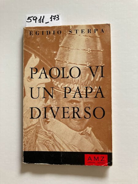 Paolo VI - Un papa diverso