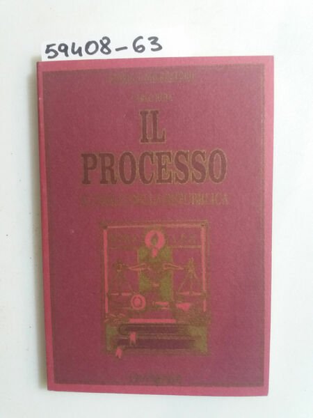 Il processo, il tarlo della repubblica.