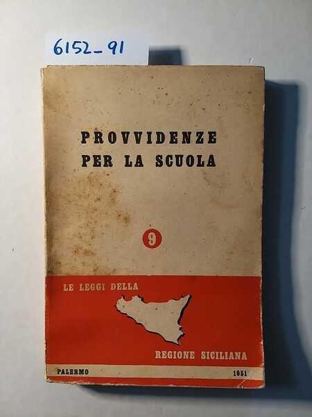 Provvidenze per la scuola - A cura dell'Ufficio legislativo della …