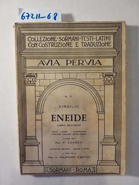 Eneide - Libro secondo - Testo latino- costruzione- versione italiana …