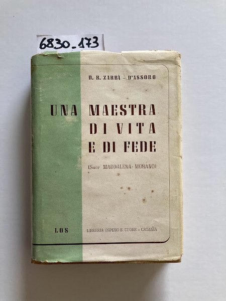 Una maestra di vita e di fede - Suor Maddalena …