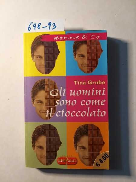 Gli uomini sono come il cioccolato