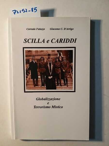 Scilla e Cariddi . Globalizzazione e crisi dei valori - …