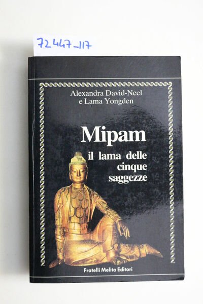 Mipam, Il Lama delle cinque saggezze