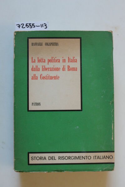 La lotta politica in Italia dalla liberazione di Roma alla …