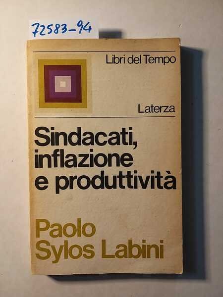 Sindacati, inflazione e produttività