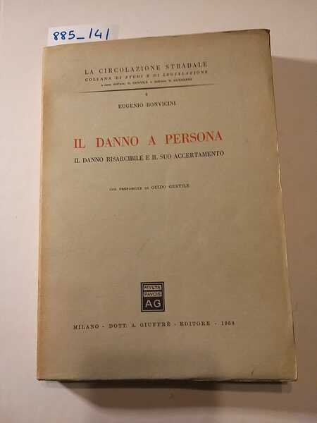 Il danno a persona - Il danno risarcibile e il …