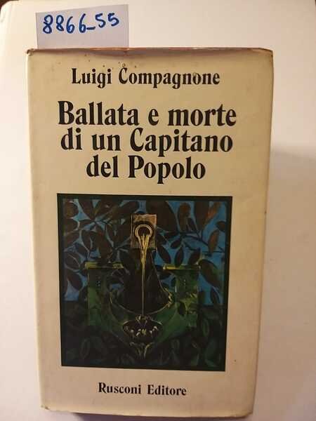 Ballata e morte di un capitano del popolo