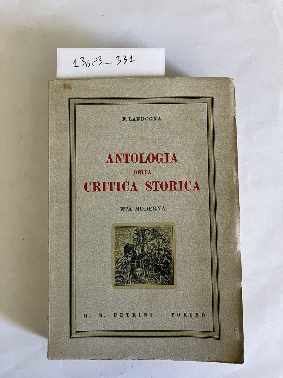 Antologia della critica storica parte prima-medioevo parte seconda-età moderna parte …