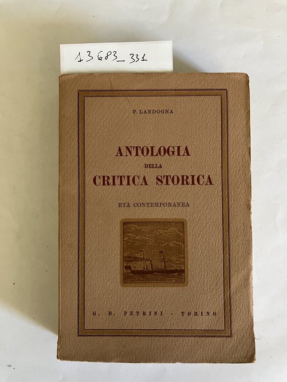 Antologia della critica storica parte prima-medioevo parte seconda-età moderna parte …