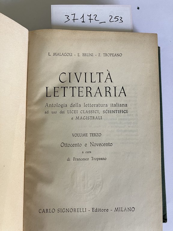 Civiltà Letteraria: Antologia Della Letteratura Italiana Ad Uso Dei Licei …