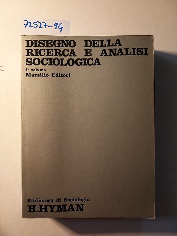 Disegno della ricerca e analisi sociologica - voll.1 e 2