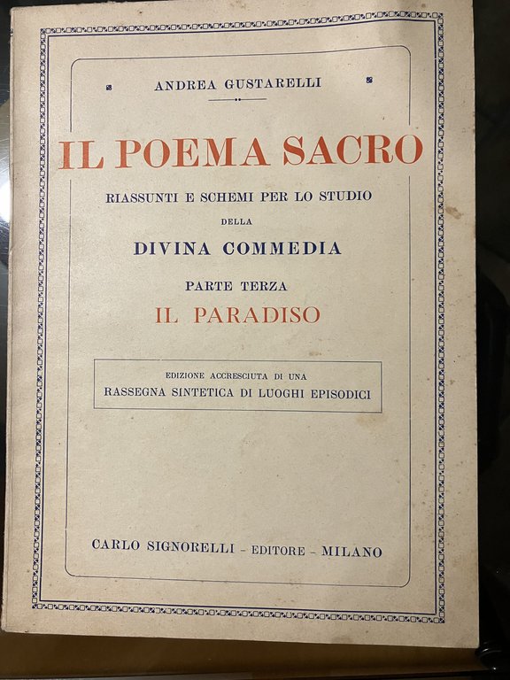 Il poema sacro parte prima,seconda,terza