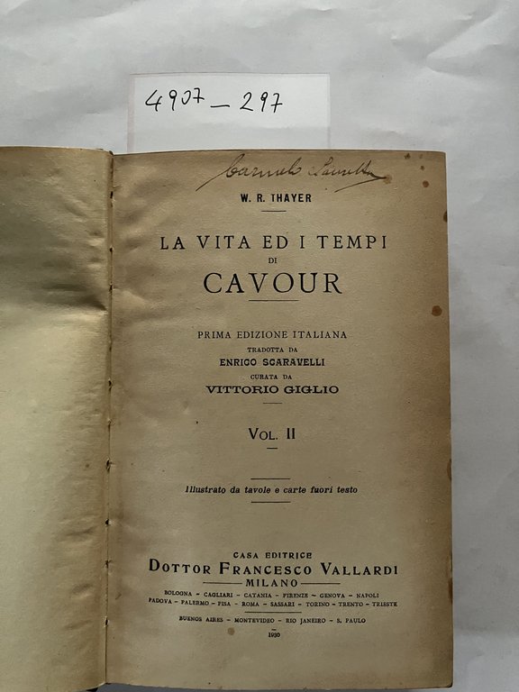 La vita e i tempi di Cavour.Prima edizione italiana tradotta …