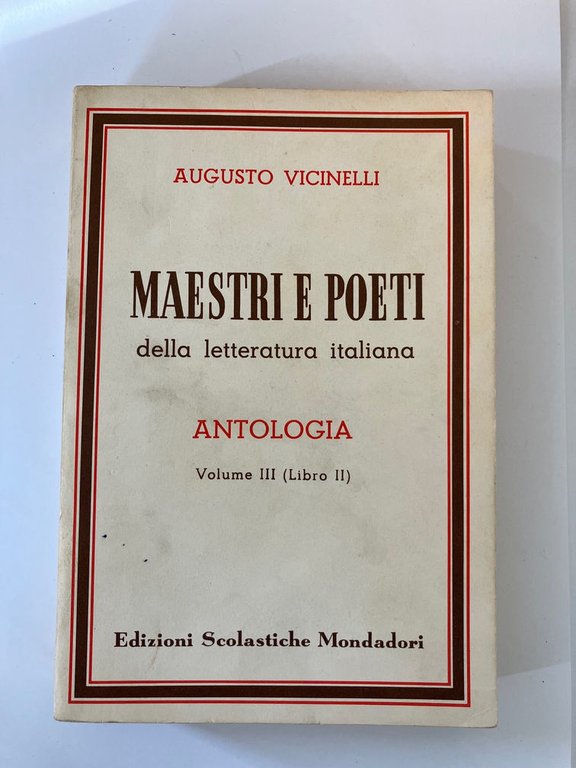 Maestri e poeti della letteratura italiana - Antologia III Voll.