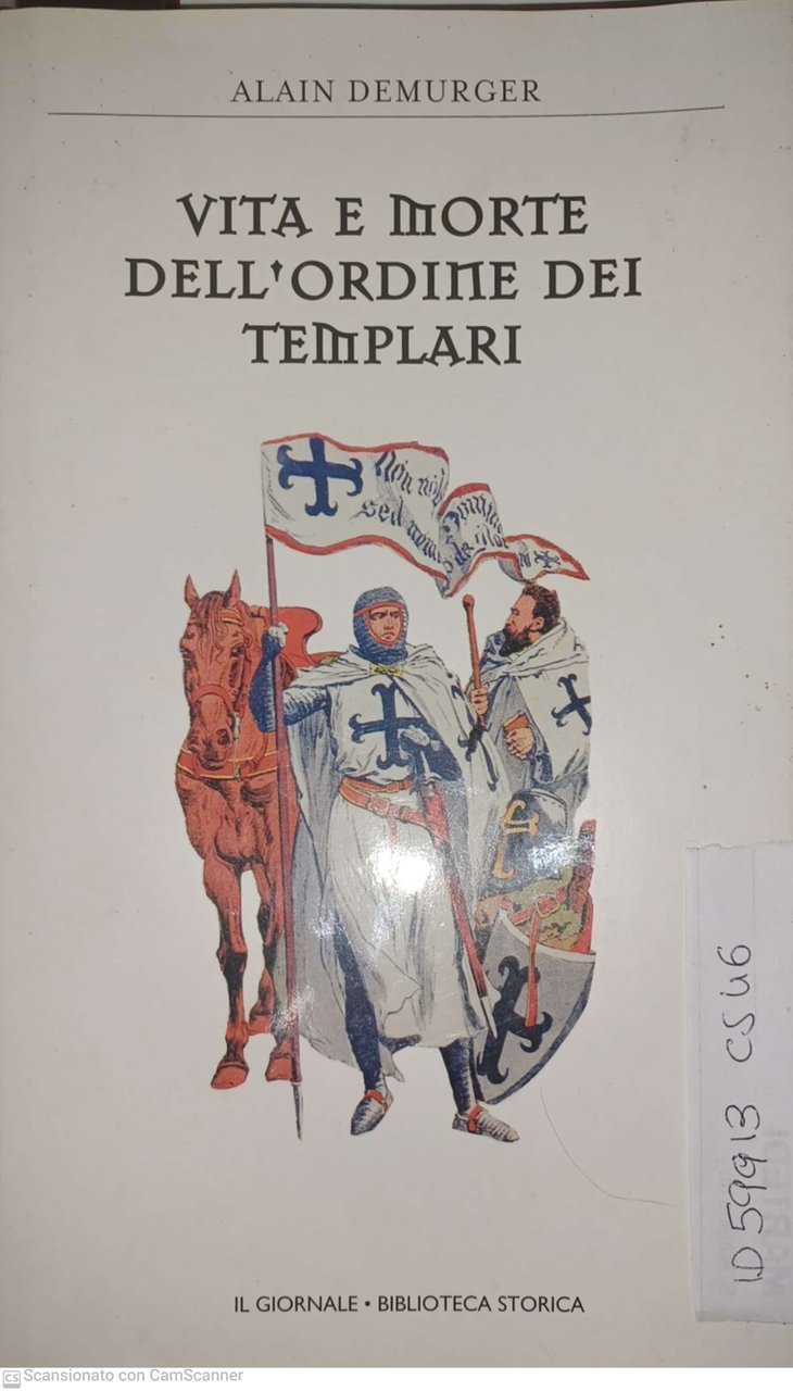 Vita e morte dell'ordine dei Templari