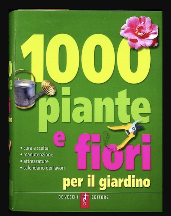 1000 piante e fiori. per il giardino.