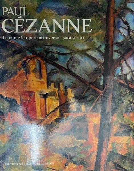 Paul CÃ©zanne: la vita e le opere attraverso i suoi …
