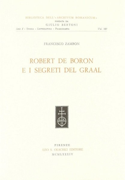Robert de Boron e i segreti del Graal.