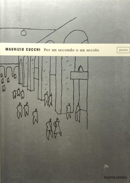 Per un secondo o un secolo.