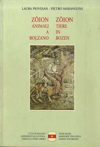 ZÃ´ion: animali a Bolzano - ZÃ´ion: Tiere in Bozen.