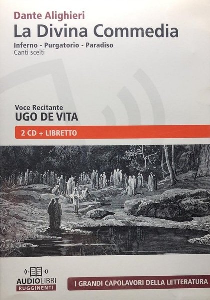 La Divina Commedia: canti scelti.