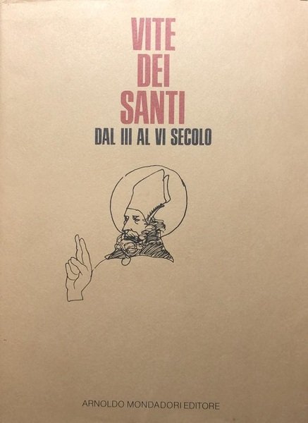 Vite dei Santi dal III al VI secolo.