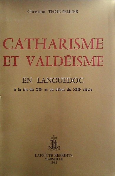 Catharisme et valdÃ©isme en Languedoc Ã la fin du XII …