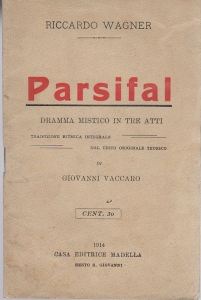 Parsifal: dramma mistico in tre atti.