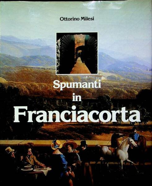 Spumanti in Franciacorta.