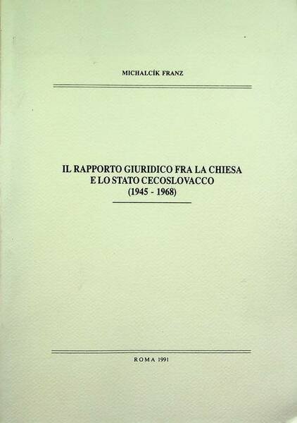Il rapporto giuridico fra la Chiesa e lo Stato cecoslovacco: …