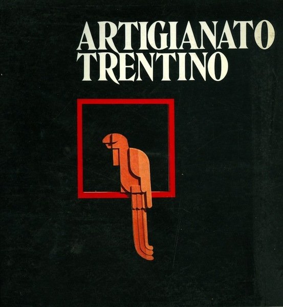 Artigianato trentino.