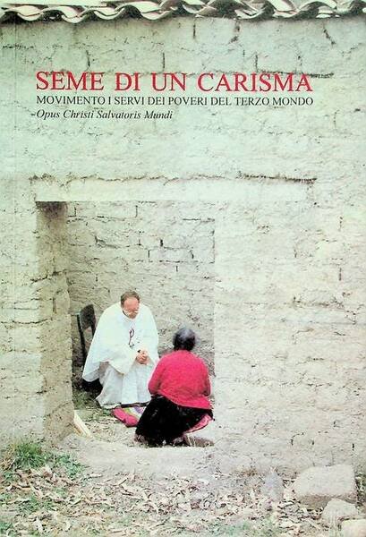 Seme di un carisma: 1985-1995, dieci anni di testimonianze.