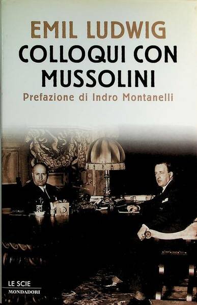 Colloqui con Mussolini.