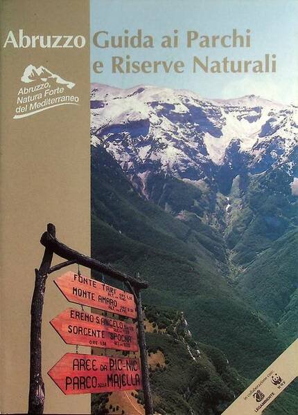 Abruzzo: guida ai parchi e riserve naturali.