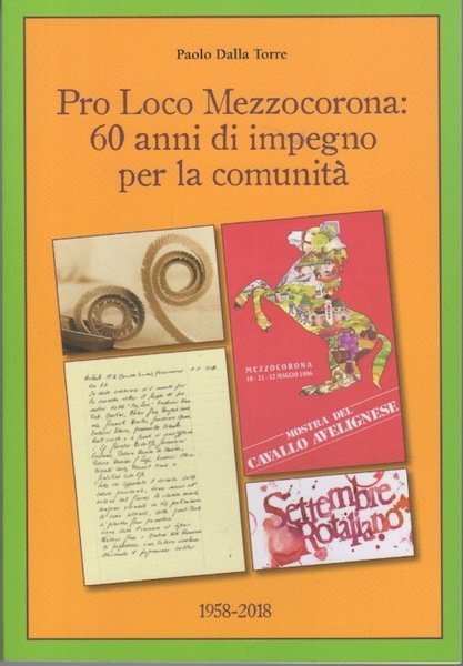 Pro Loco Mezzocorona: 60 anni di impegno per la comunitÃ …