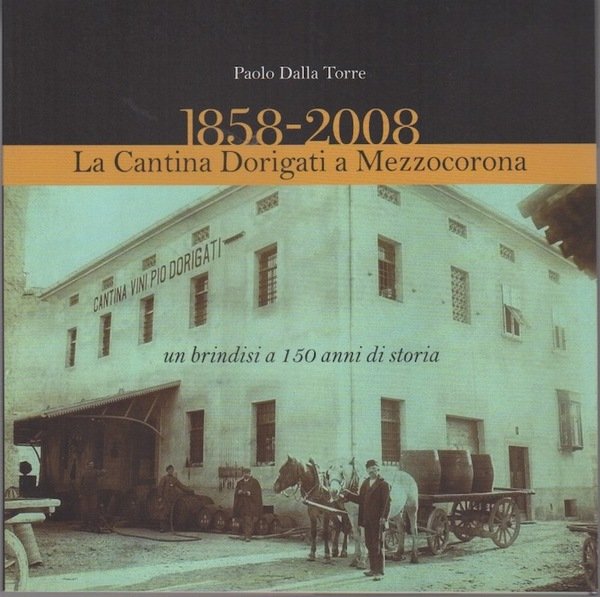 1858-2008: la cantina Dorigati a Mezzocorona. | Immagine Gallery 1