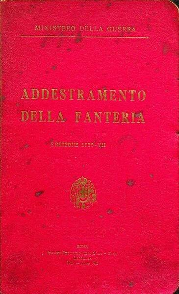 Addestramento della fanteria: edizione 1929-VII.