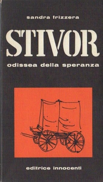 Stivor: odissea della speranza.