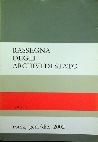 Rassegna degli archivi di Stato: A. LXII - N. 1-2-3 …