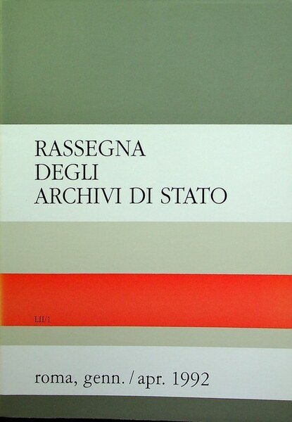 Rassegna degli archivi di Stato: A. LII - N. 1 …