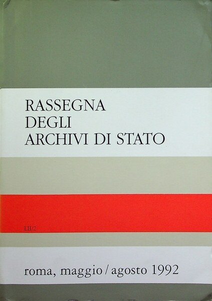 Rassegna degli archivi di Stato: A. LII - N. 2 …