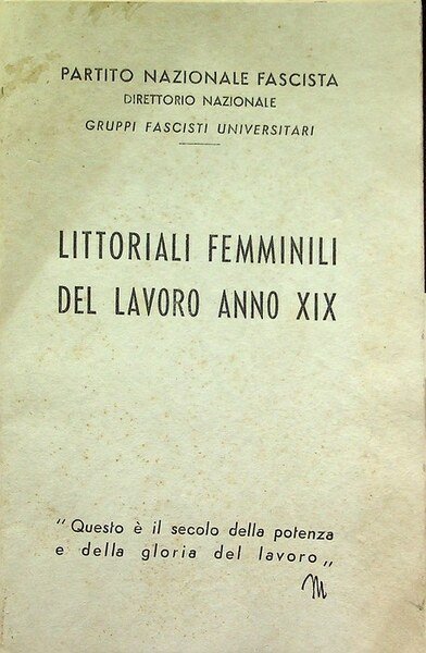 Littoriali femminili del lavoro: Anno XIX.