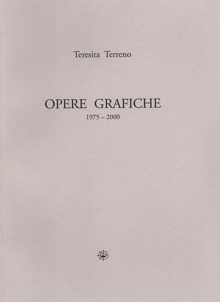 Opere grafiche: 1975-2000.