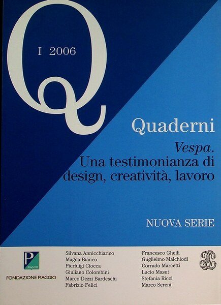 Vespa: una testimonianza di design, creativitÃ , lavoro.