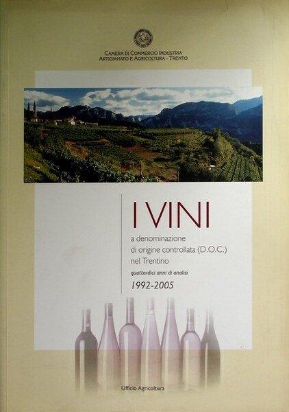 I vini a denominazione di origine controllata (D.O.C.) nel Trentino: …