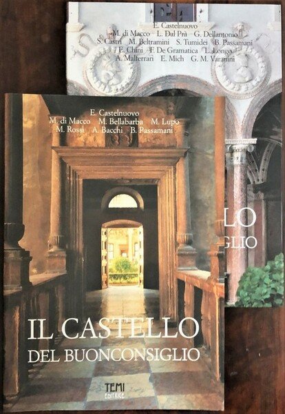 Il Castello del Buonconsiglio: 1: Percorso nel Magno Palazzo. 2: …