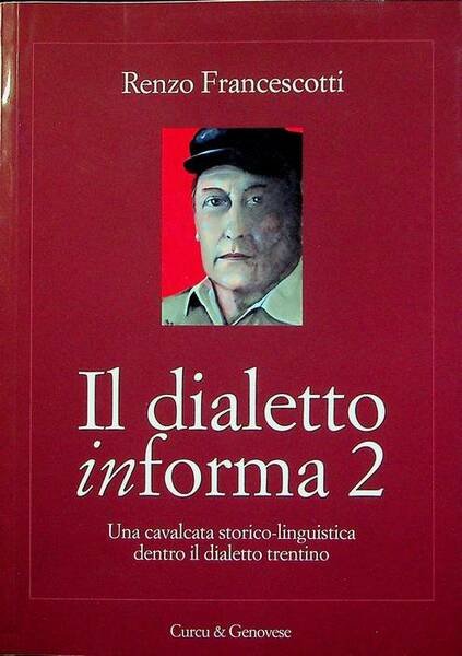 Il dialetto informa 2: una cavalcata storico-linguistica dentro il dialetto …