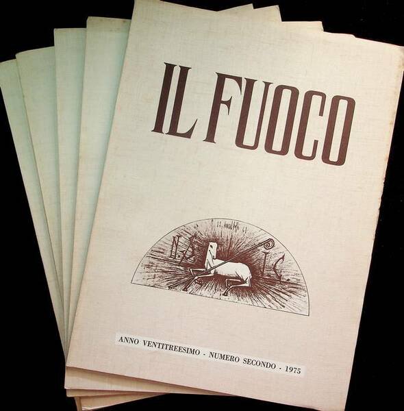 Il fuoco: 1974: N. 2,3,4,5,6.