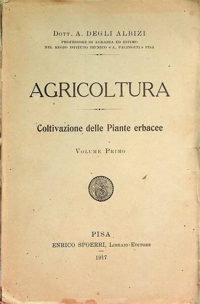 Agricoltura: 1. Coltivazione delle piante erbacee.